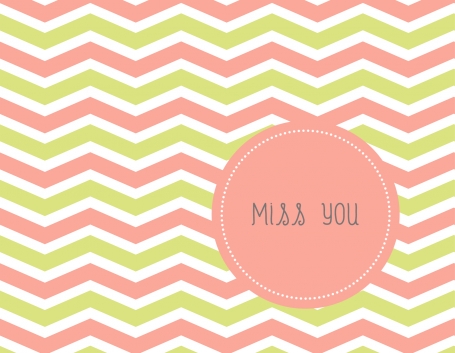 Pink And Green Chevron - Miss You
