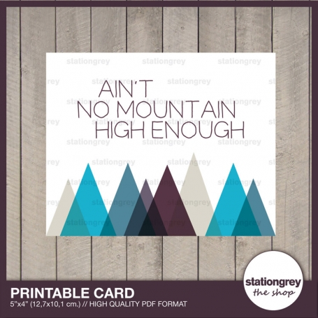 printable card - no mountain high